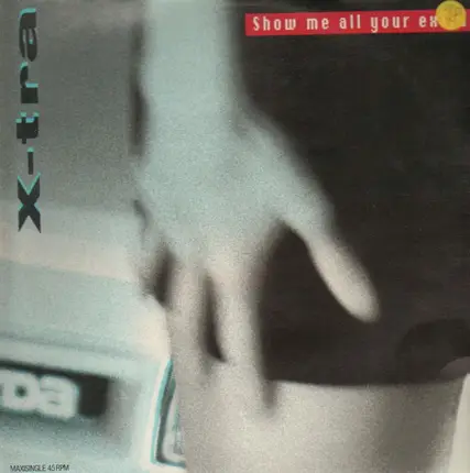 x-tra - Show Me All Your Extras