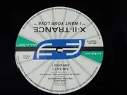 12inch Vinyl Single - X-Trance Featuring Anja - I Want Your Love