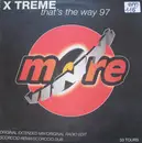 12inch Vinyl Single - X-Treme - That's The Way 97