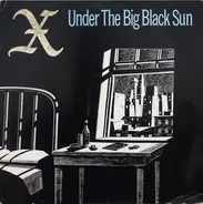 X - Under The Black Sun