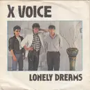 7inch Vinyl Single - X Voice - Lonely Dreams