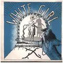 7inch Vinyl Single - X - White Girl - Blue Sleeve