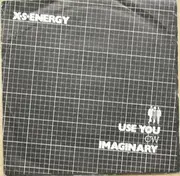 7inch Vinyl Single - X.S. Energy - Use You