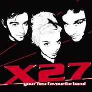 CD - X27 - Your Neu Favourite Band - Sealed