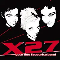 X27 - Your Neu Favourite Band