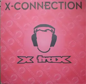 X-Connection - Watch Them Dogs / Funky Drive