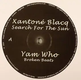 Xantone Blacq - Search For The Sun (Yam Who Broken Beats)