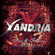 Xandria - Now & Forever