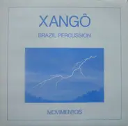 Xangô Brazil Percussion - Movimentos