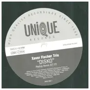 Xaver Fischer Trio - Disko / Dinosaur (Remixes)