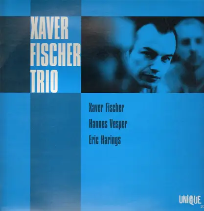 Xaver Fischer Trio - Xaver Fischer Trio