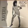 12inch Vinyl Single - Xaveria - Mucho Man
