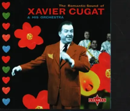 Xavier Cugat & His Orchestra - Romantic Sound of Xavier Cugat