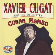 Xavier Cugat And His Orchestra - Cuban Mambo