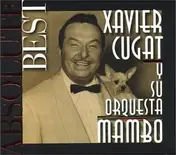 Xavier Cugat - Absolute Best