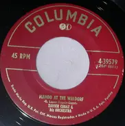 Xavier Cugat And His Orchestra - Mambo at the Waldorf