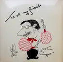 LP - Xavier Cugat And His Orchestra - To All My Friends