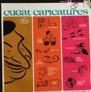 LP - Xavier Cugat And His Orchestra - Cugat Caricatures