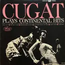 LP - Xavier Cugat And His Orchestra - Cugat Plays Continental Hits