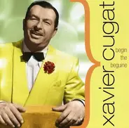 Xavier Cugat - Begin the Beguine