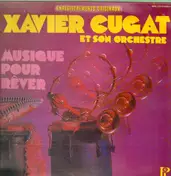Xavier Cugat et Son Orchestre - Musique pour rever