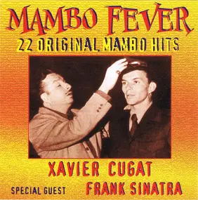 Xavier Cugat - Mambo Fever - 22 Original Mambo Hits