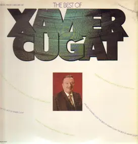 Xavier Cugat - The Best Of Xavier Cugat