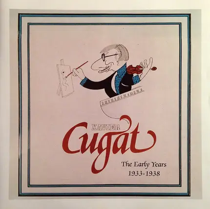 Xavier Cugat - The Early Years 1933-1938