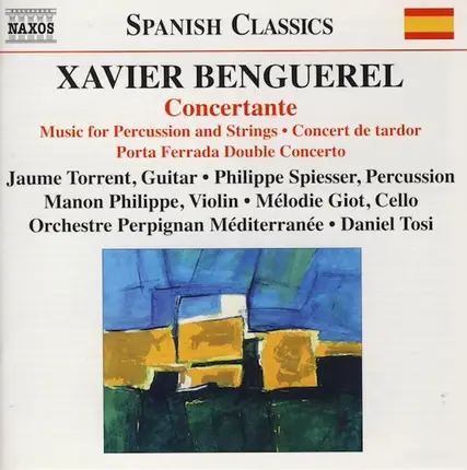 Xavier Benguerel • Jaume Torrent • Philippe Spiesser • Manon Philippe • Mélodie Giot • Orchestre Pe - Concertante • Music For Percussion And Strings • Concert De Tardor • Porta Ferrada Double Concerto