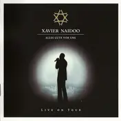 Xavier Naidoo - Alles Gute vor Uns
