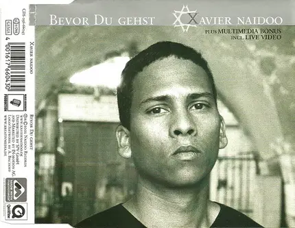 Xavier Naidoo - Bevor Du Gehst