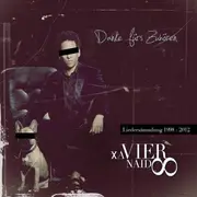 CD - Xavier Naidoo - Danke Für's Zuhören - Liedersammlung 1998-2012 - Digipak