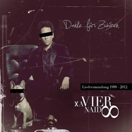 Xavier Naidoo - Danke Für's Zuhören - Liedersammlung 1998-2012
