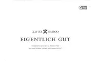 CD Single - Xavier Naidoo - Eigentlich Gut