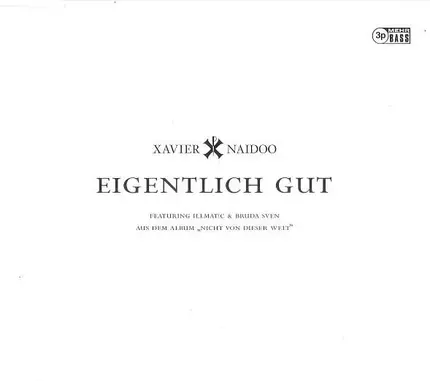 Xavier Naidoo - Eigentlich Gut