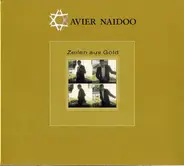 Xavier Naidoo - Zeilen Aus Gold