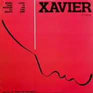 Xavier - Work That Sucker To Death / Love Is On The One