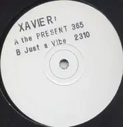 The Max featuring Xavier - The Present / Just A Vibe