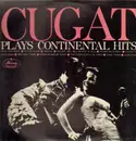 LP - Xavier Cugat And His Orchestra - Cugat Plays Continental Hits