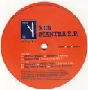 12inch Vinyl Single - Xen Mantra - Xen Mantra E.P.