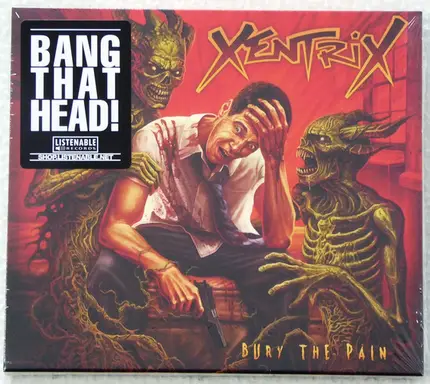 Xentrix - Bury The Pain
