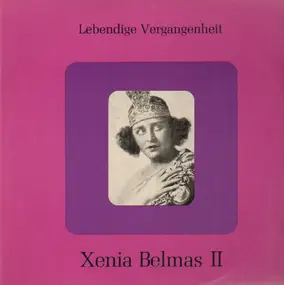 Xenia Belmas - Lebendige Vergangenheit II