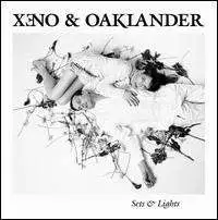 XENO & OAKLANDER - Sets & Lights
