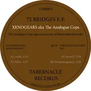 12inch Vinyl Single - Xenogears Aka The Analogue Cops - 72 Bridges E.P.