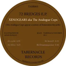 Xenogears Aka The Analogue Cops - 72 Bridges E.P.