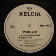 Xelcia - You're Seeing Love / Workbaby!