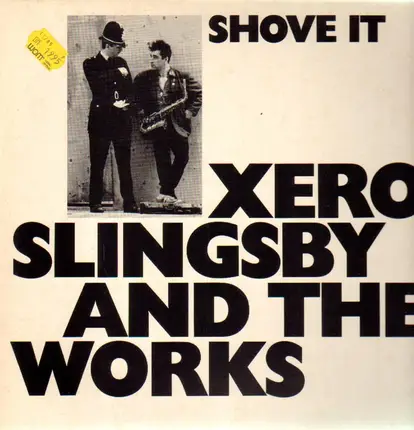 Xero Slingsby & The Works - Shove It