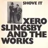 LP - Xero Slingsby & The Works - Shove It
