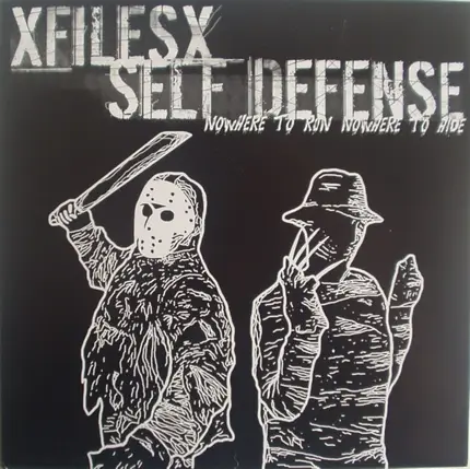XFilesX / Self Defense - Nowhere To Run Nowhere To Hide