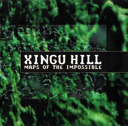 Xingu Hill - Maps of the Impossible